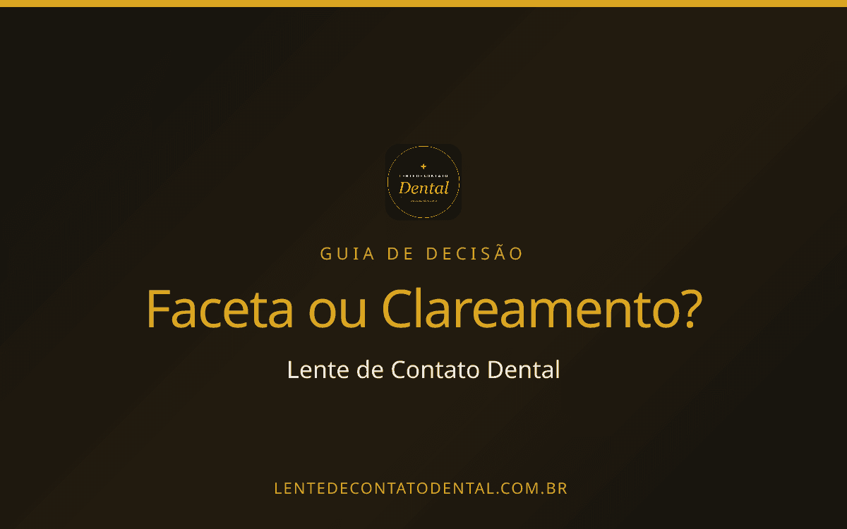 Faceta ou clareamento dental: qual resolve o seu caso