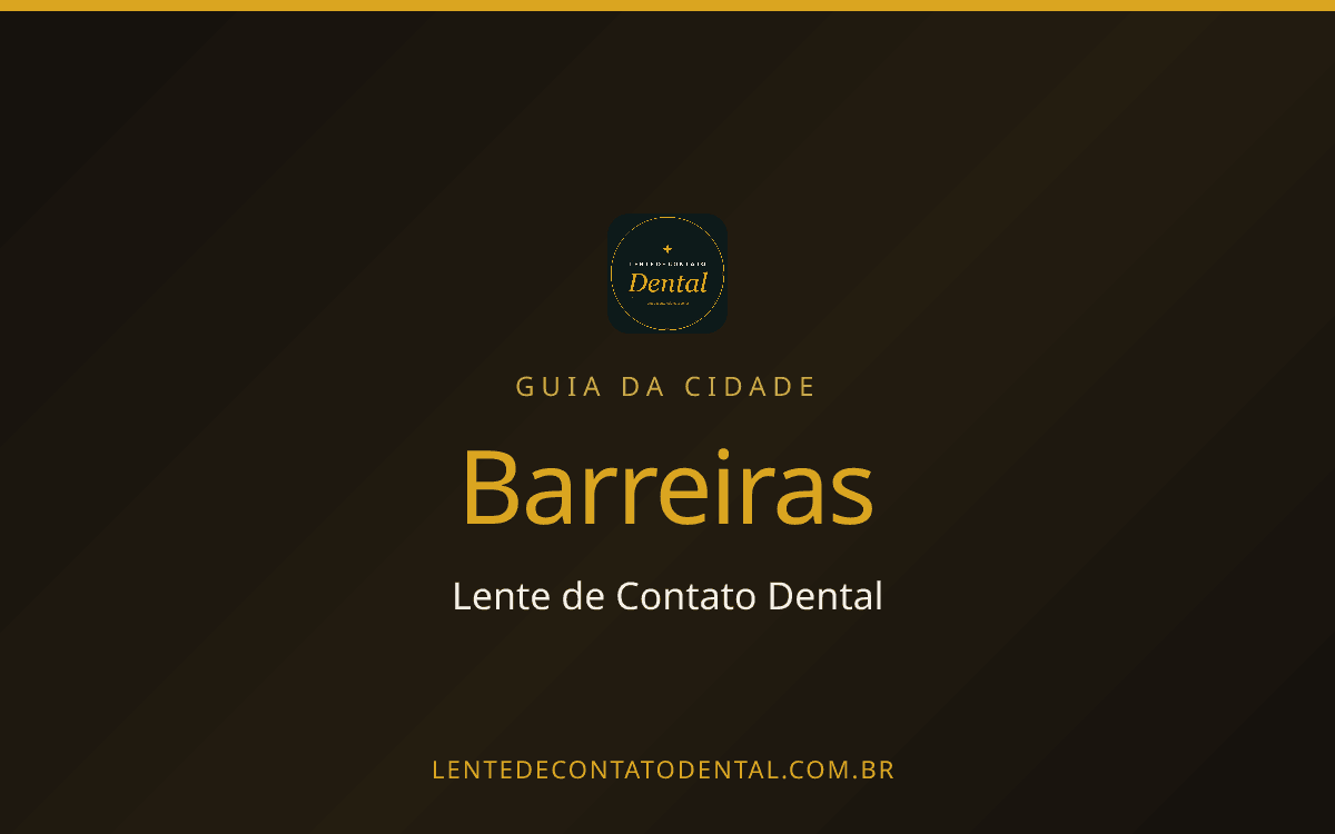 Quanto Custa Lente de Contato Dental em Barreiras? Preço por Dente em 2026