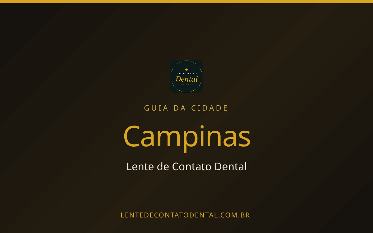 Quanto Custa Lente de Contato Dental em Campinas? Preço por Dente em 2026